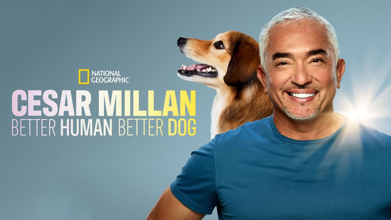 Cesar Millan: Better Human, Better Dog