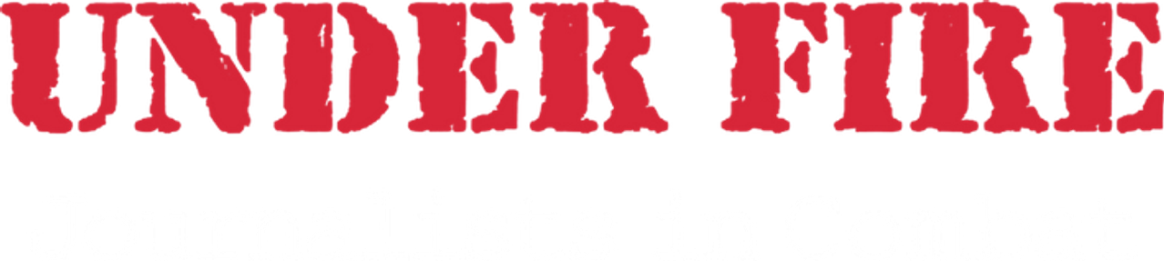 Under Fire: Journalists in Combat