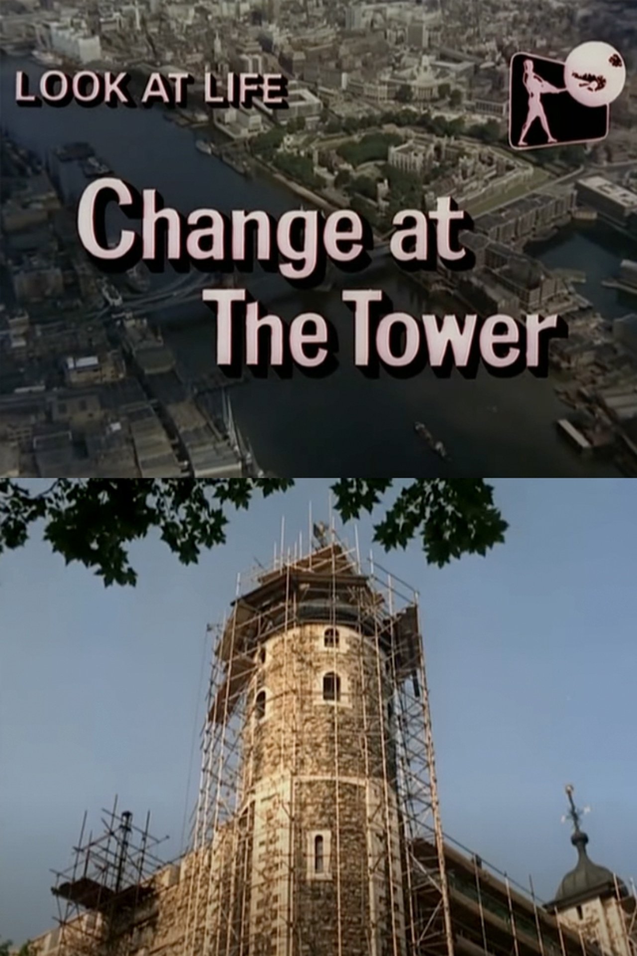 Look at Life: Change at the Tower 1967