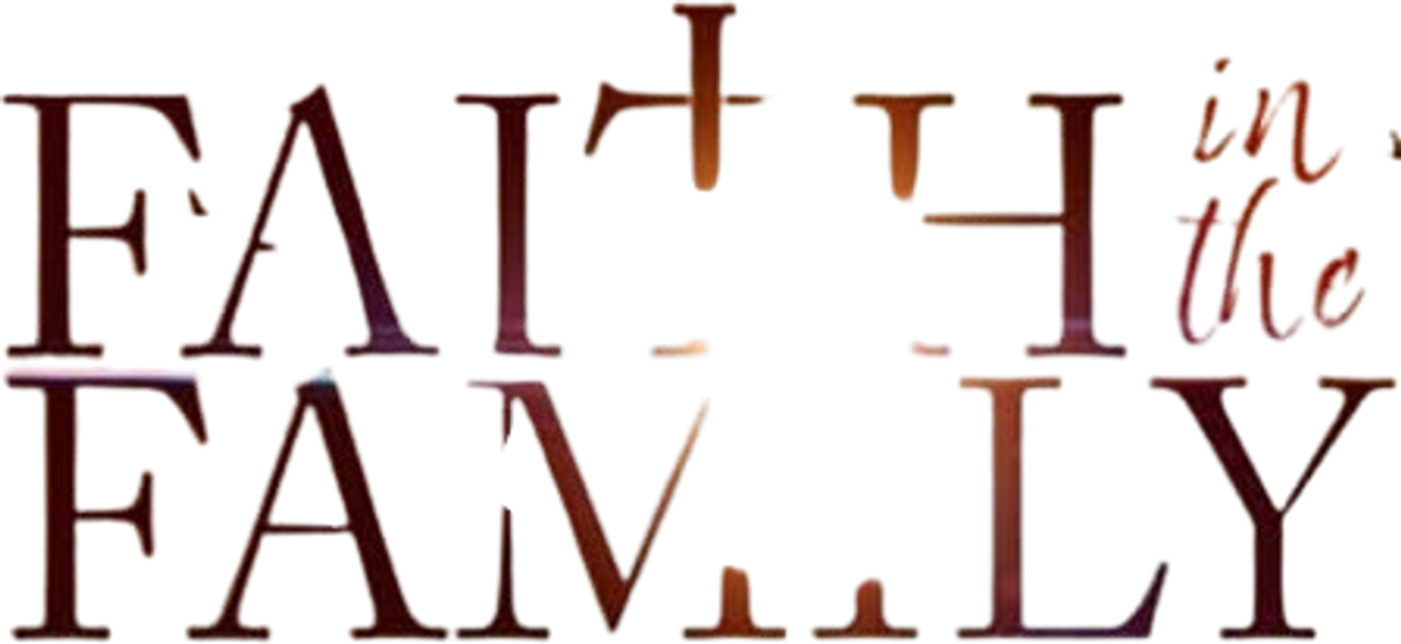 Faith in the Family