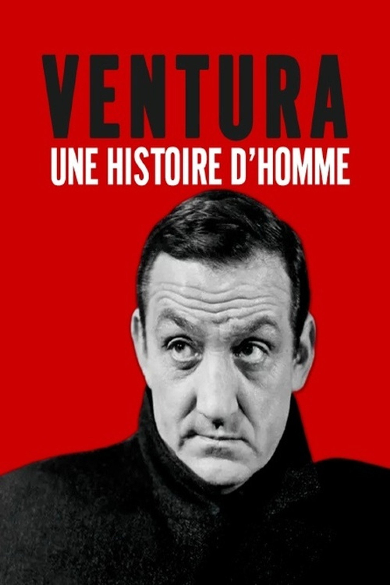Lino Ventura, une histoire d'homme filmaffisch
