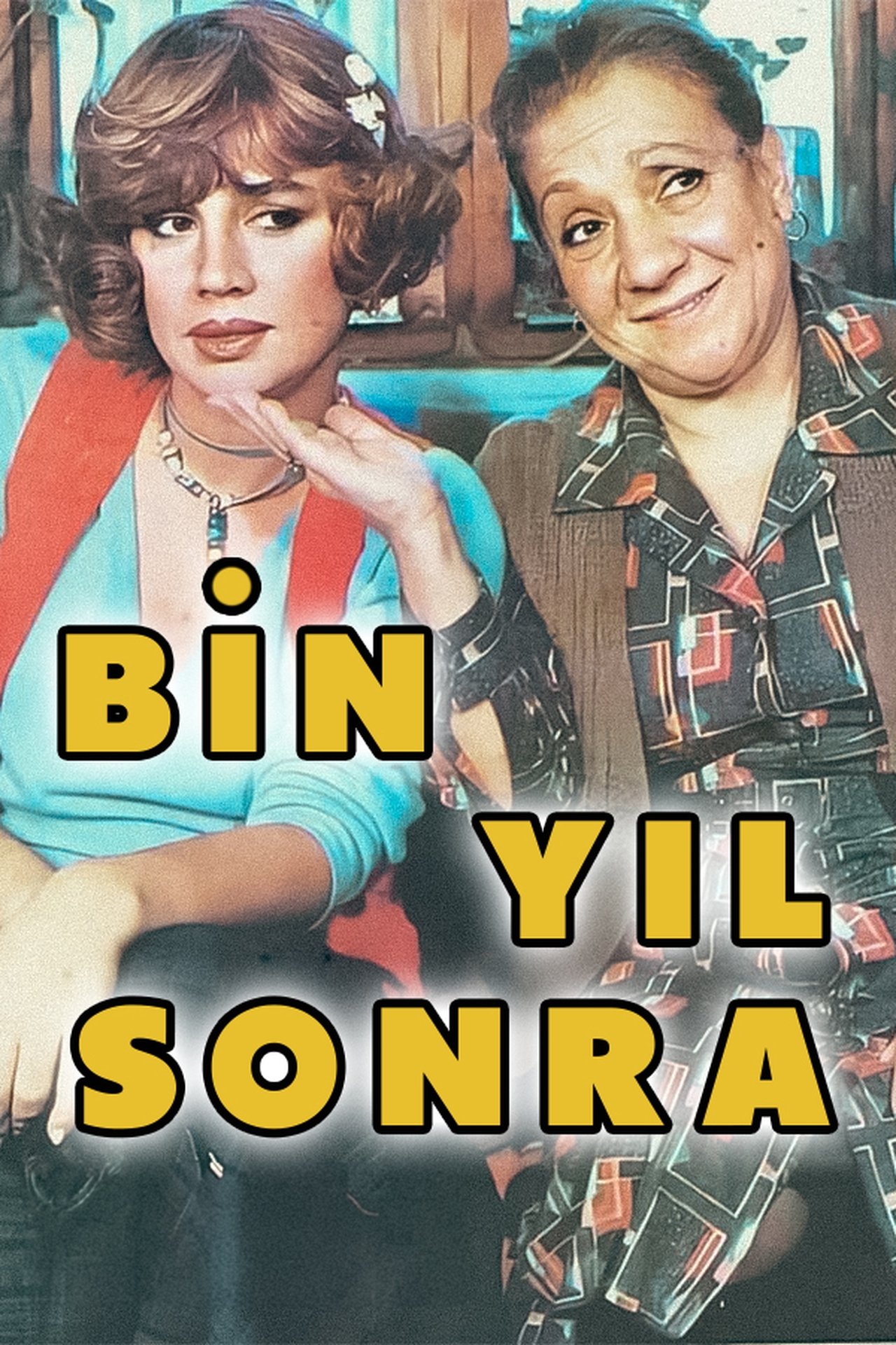 Bin Yıl Sonra Bin Yıl Sonra