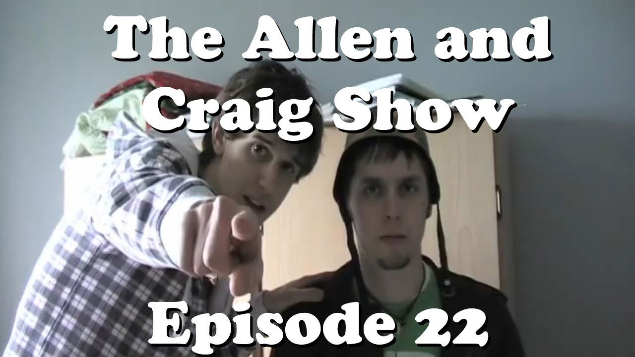 The Allen and Craig Show — Épisode 23