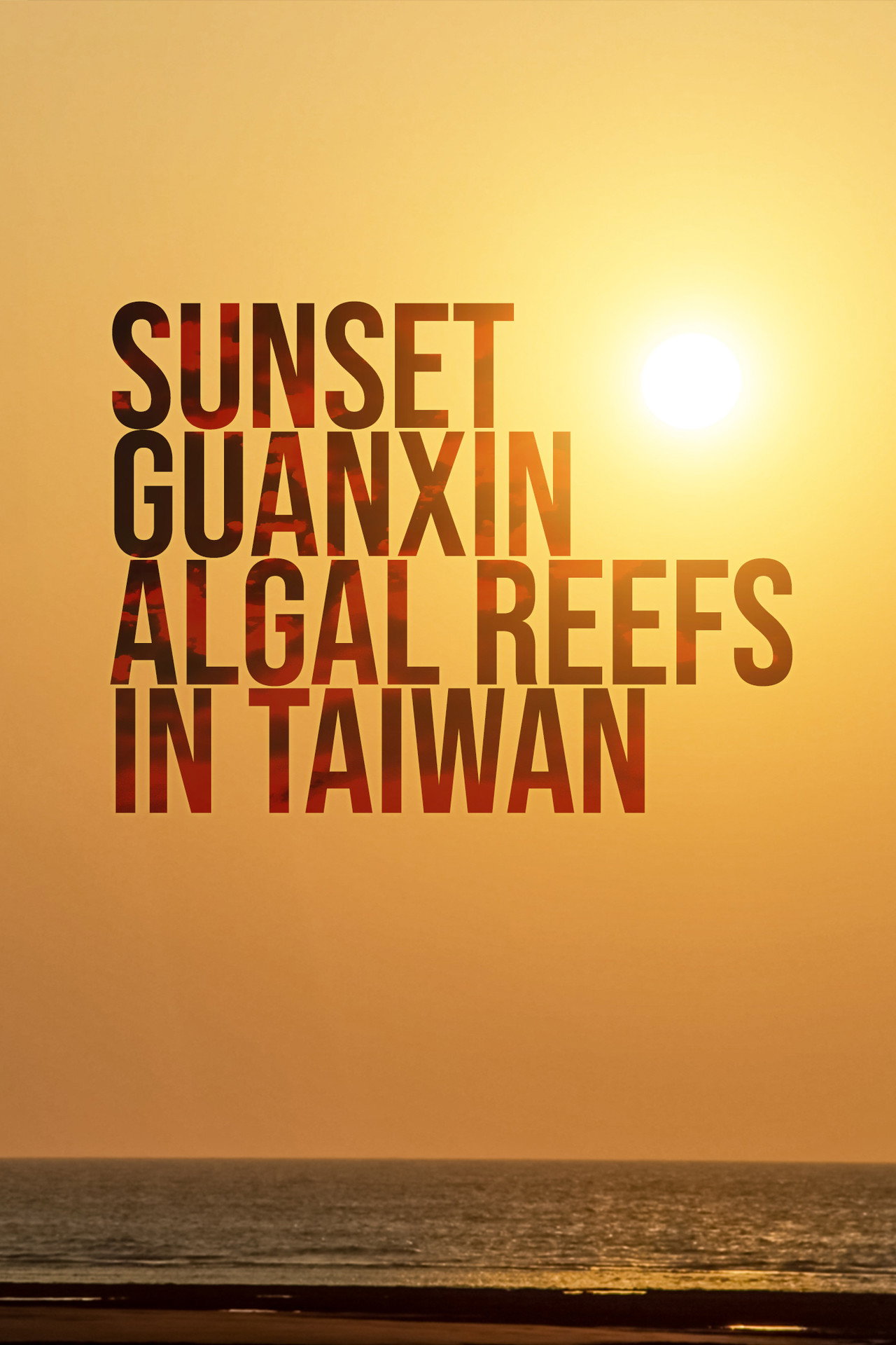 Sunset Guanxin Algal Reefs in Taiwan filmaffisch