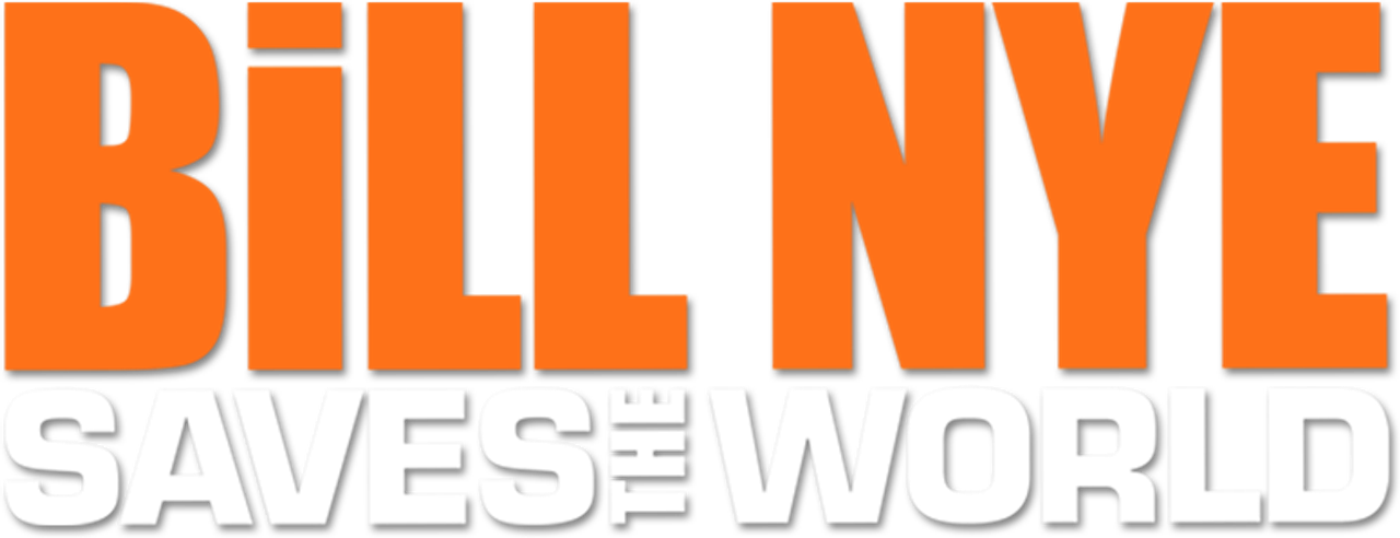 Bill Nye Saves the World