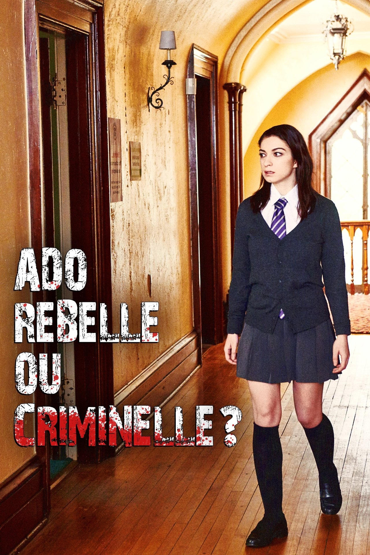 Ado rebelle ou criminelle? poster