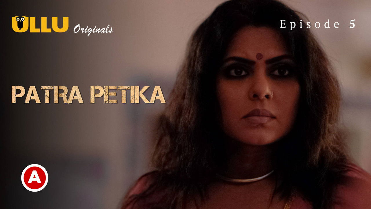 Patra Petika — Épisode 5