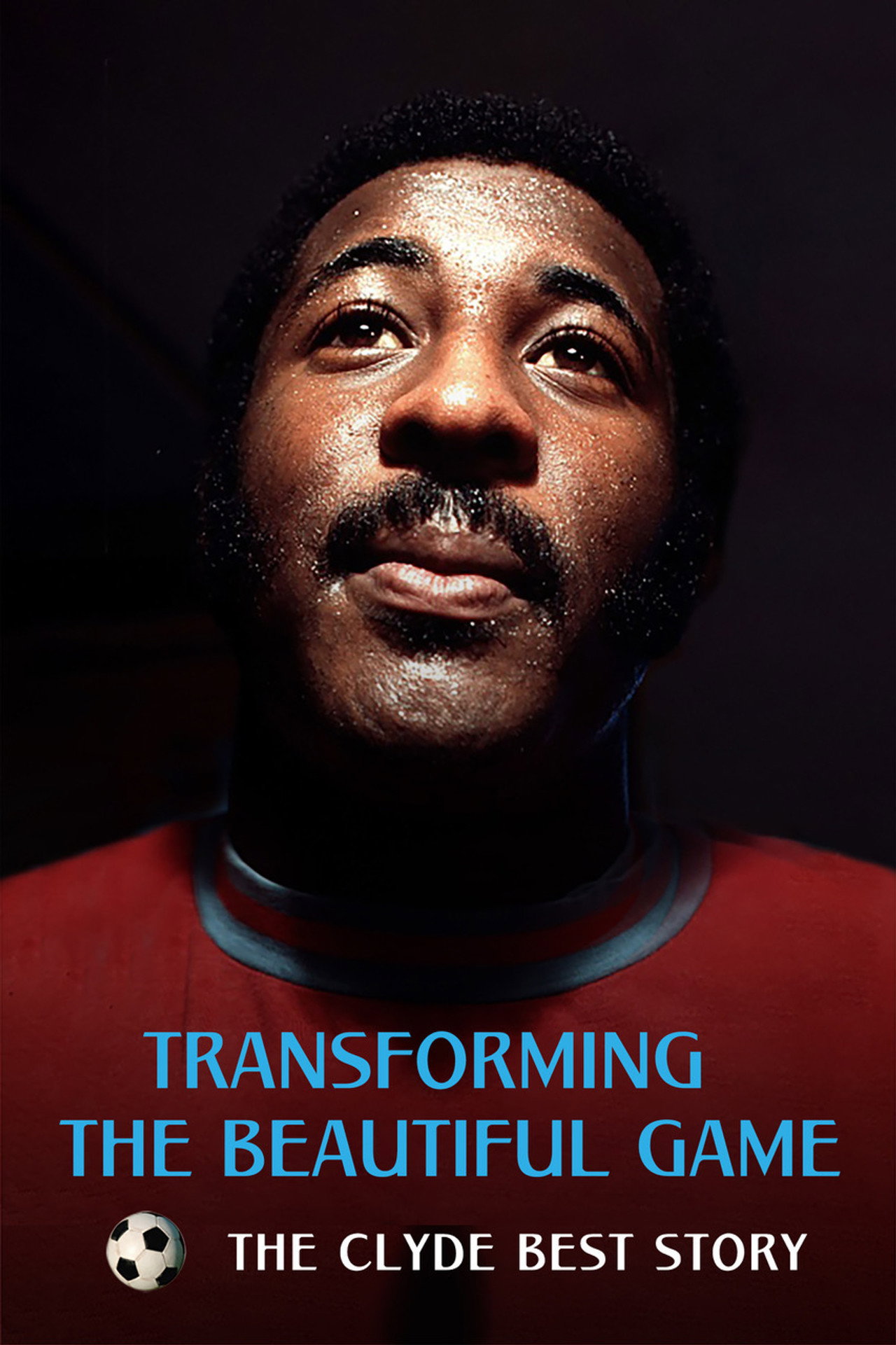 Transforming the Beautiful Game: The Clyde Best Story filmaffisch