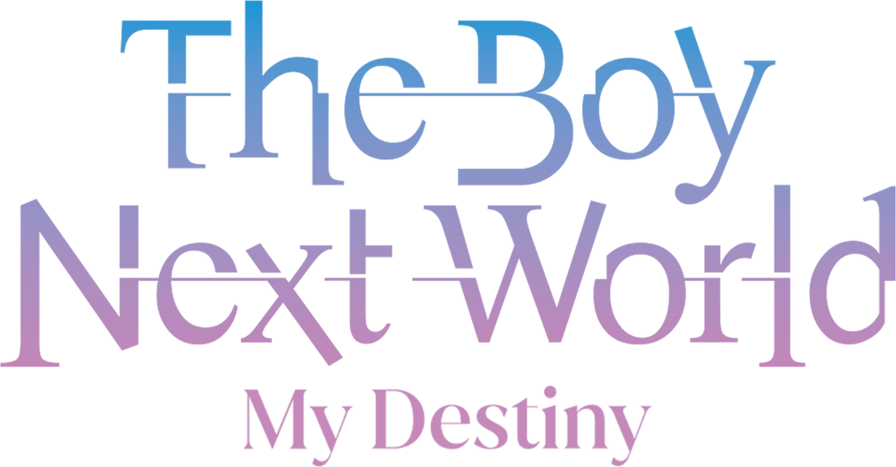 The Boy Next World: My Destiny