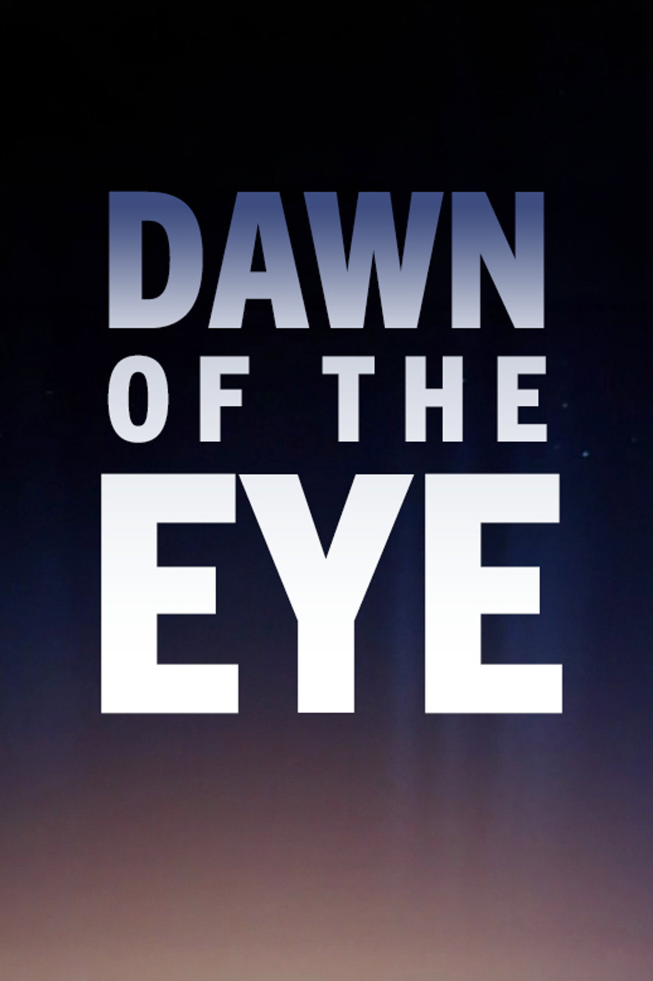 Dawn of the Eye poster