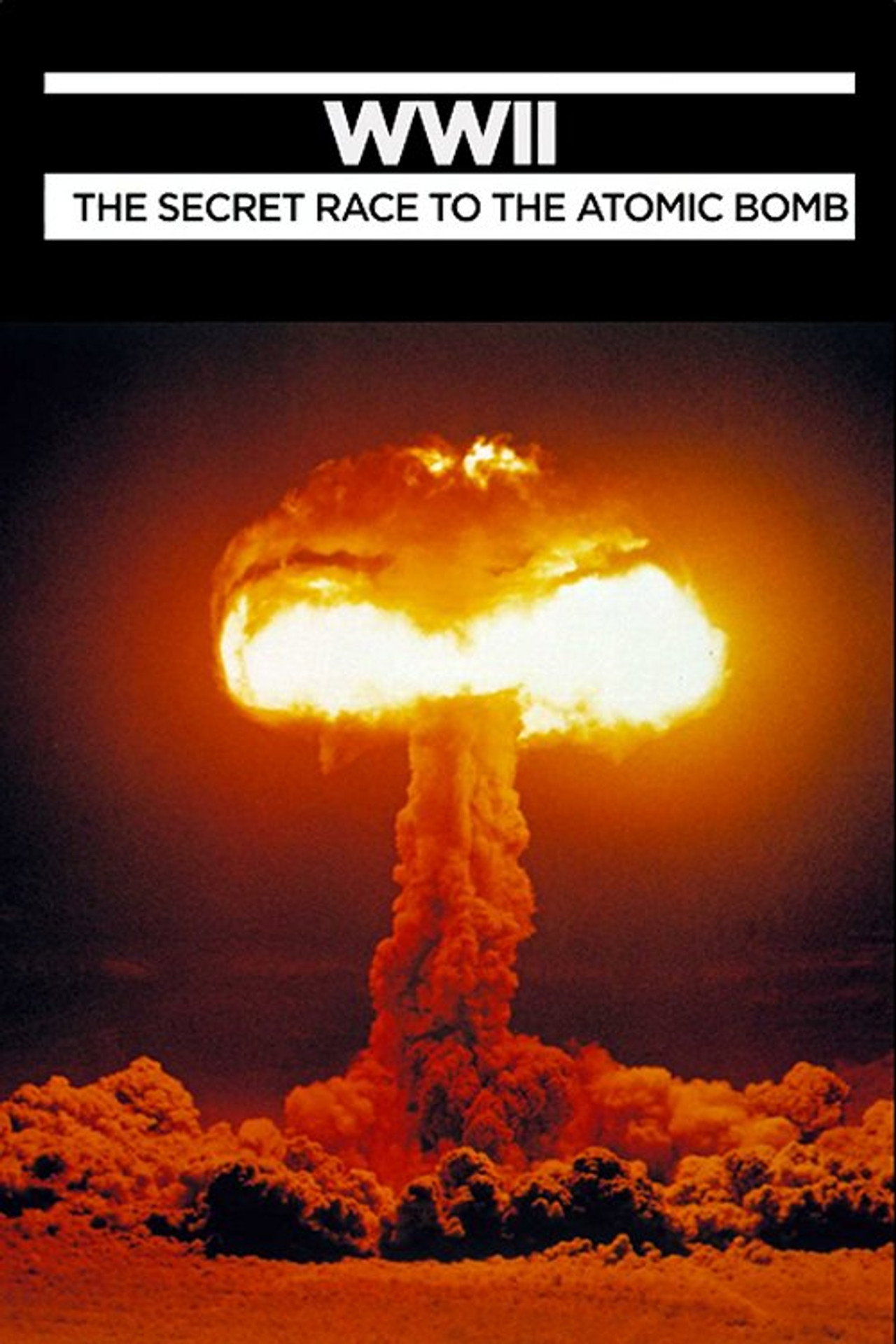 WWII: The Secret Race to the Atomic Bomb
