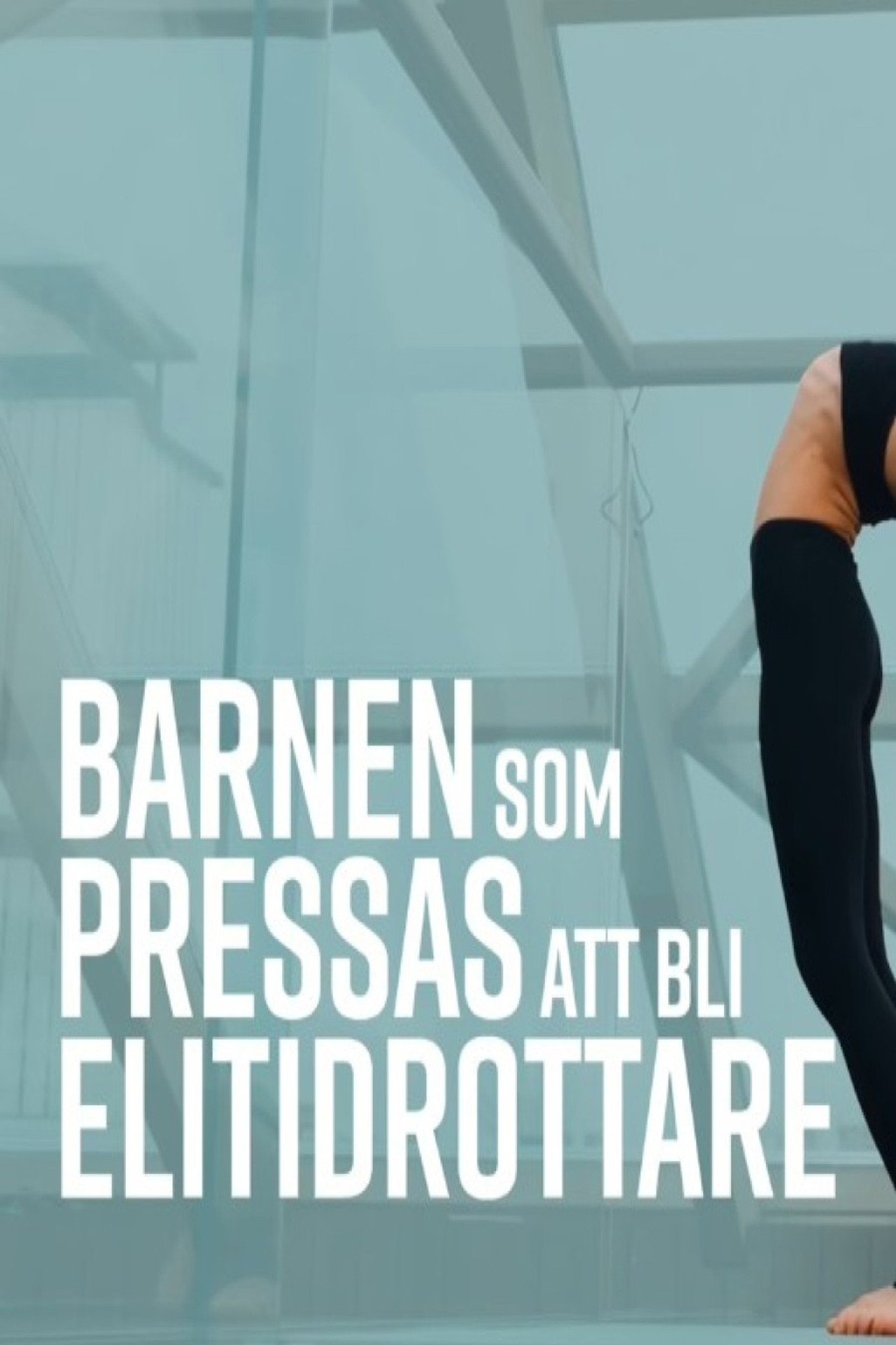 Barnen som pressas att bli elitidrottare filmaffisch