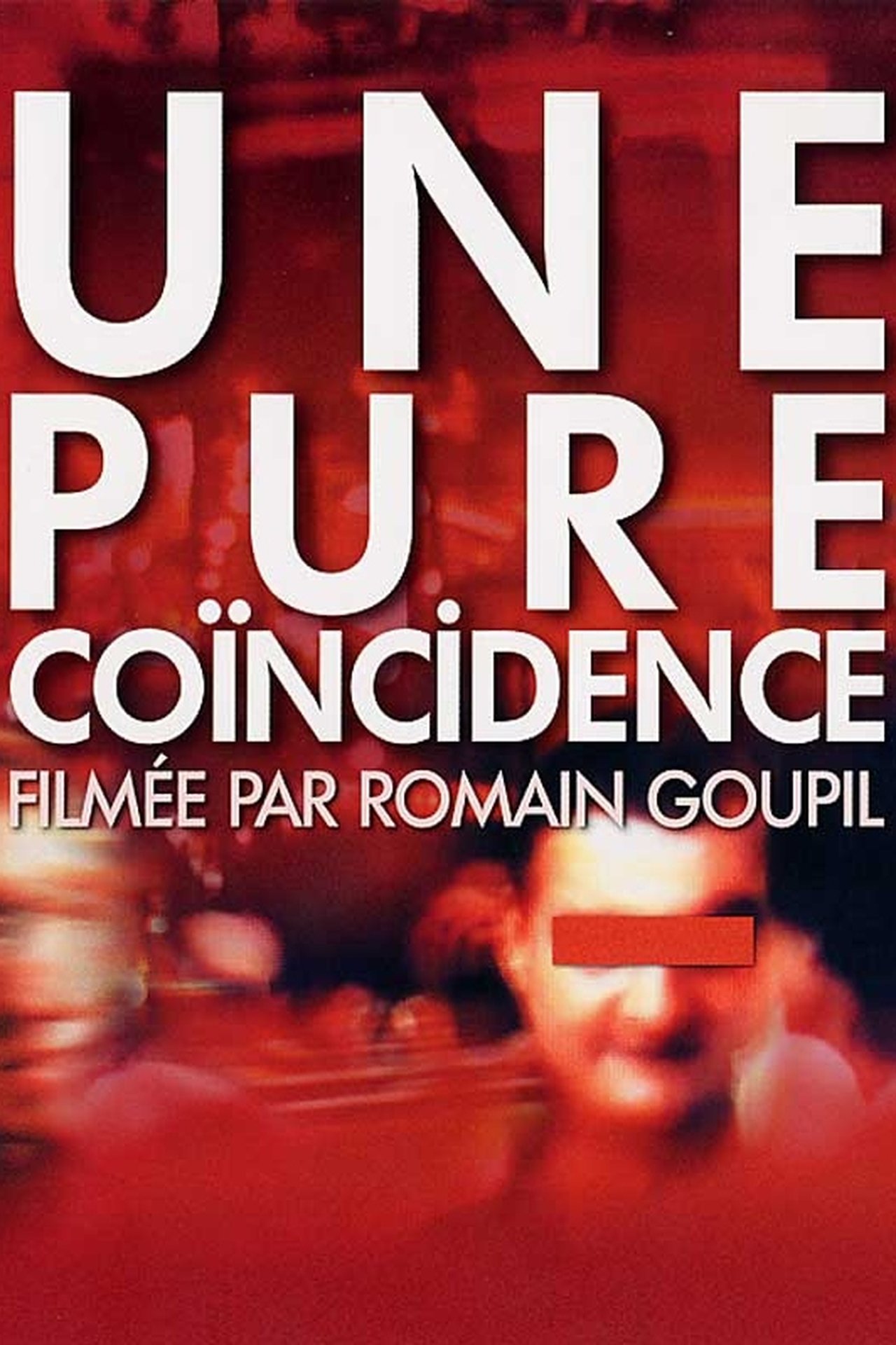 Une pure coïncidence Une pure coïncidence