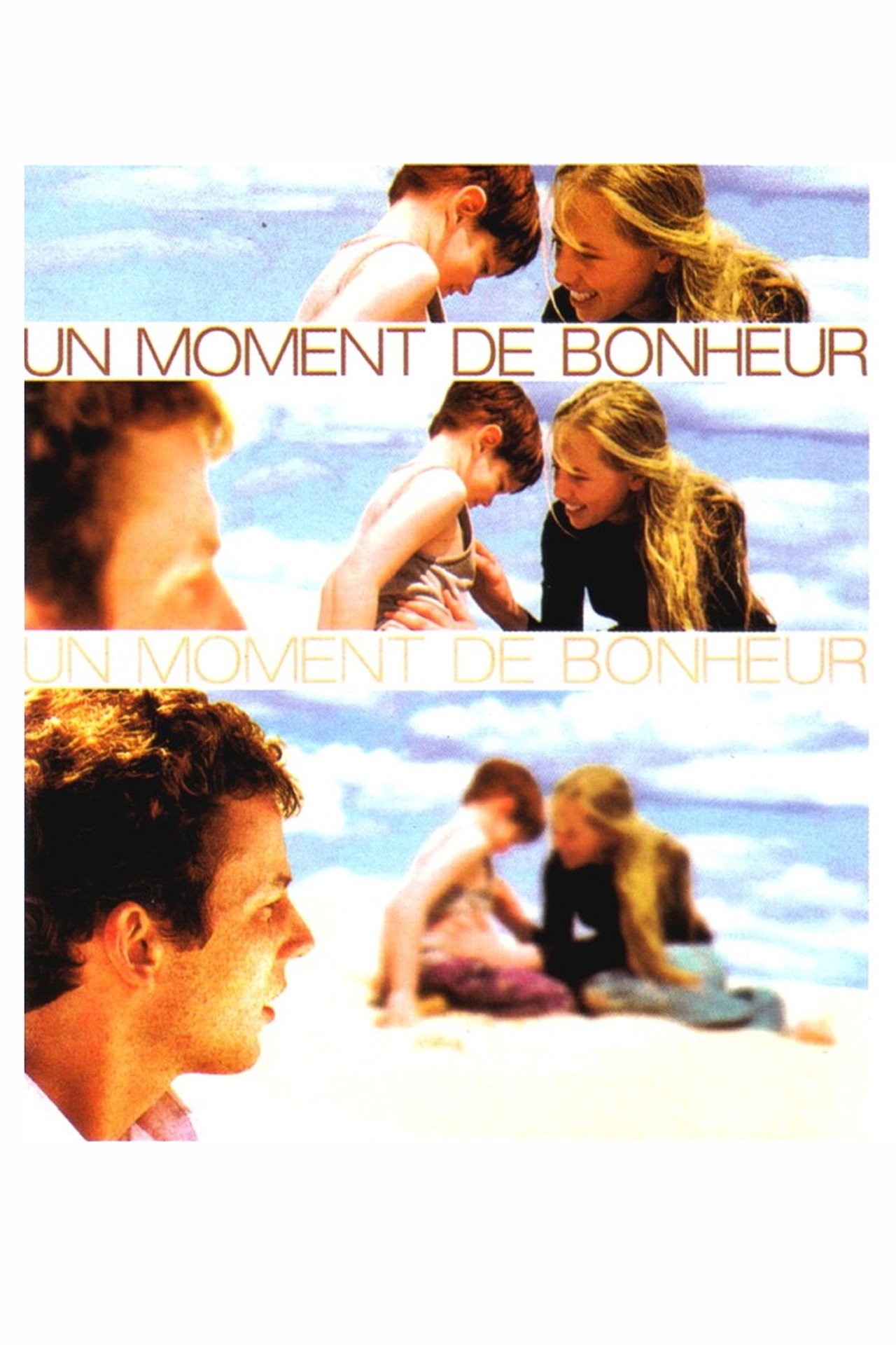 Un moment de bonheur poster