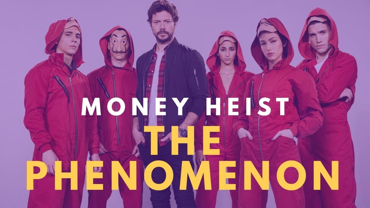 Money Heist: The Phenomenon background