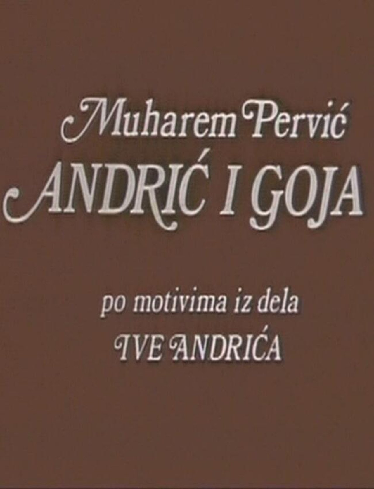 Andrić i Goja Andrić i Goja