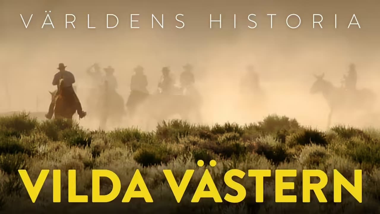 History Of The World - Season 6 Episode 28 : Wild West