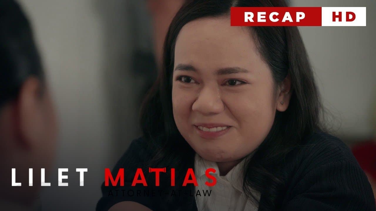 Lilet Matias: Attorney-at-Law - Season 1 Episode 22 : Episode 22