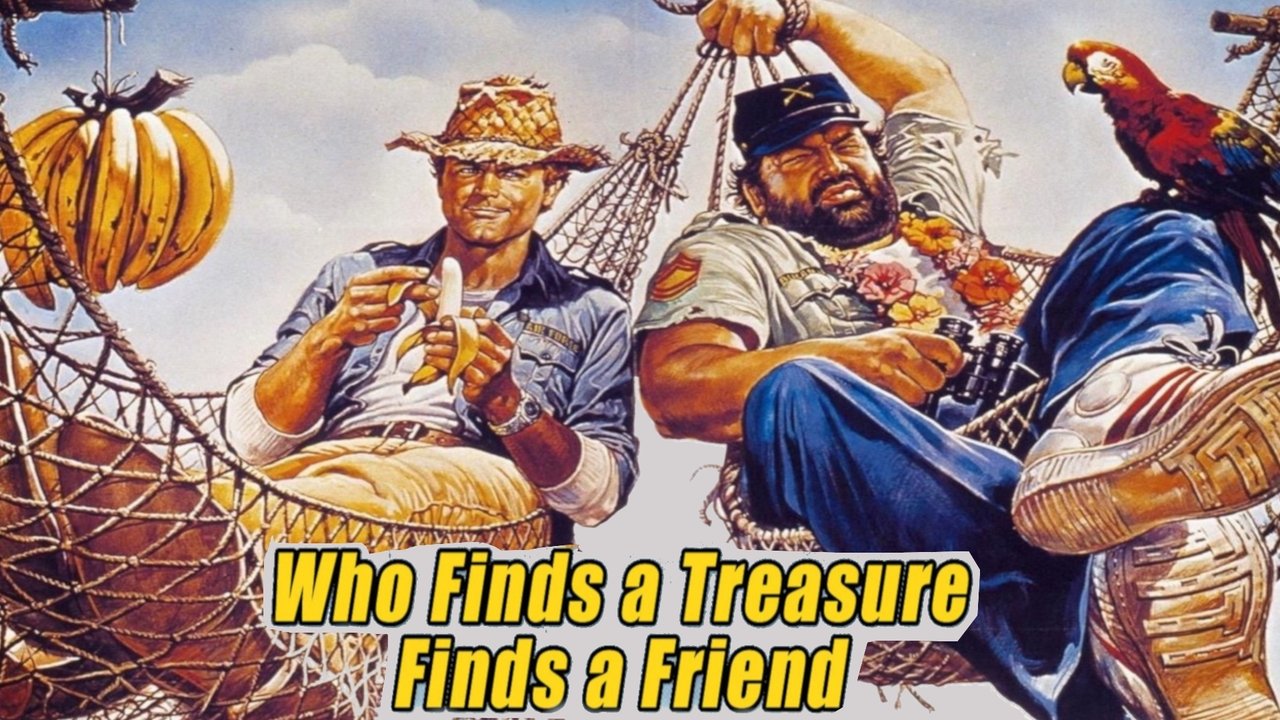 Who Finds a Friend Finds a Treasure (1981)