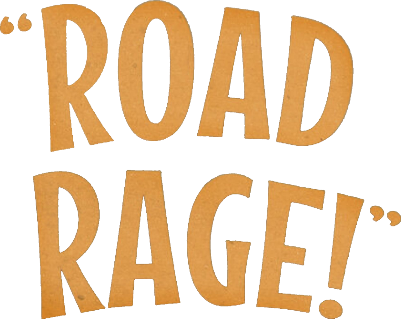 Road Rage!