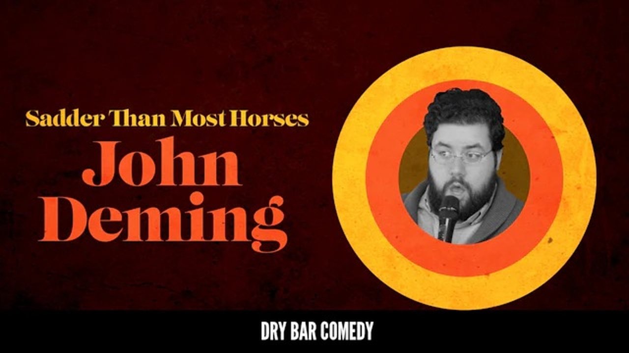 Dry Bar Comedy - Season 5 Episode 18 : John Deming: Sadder Than Most Horses