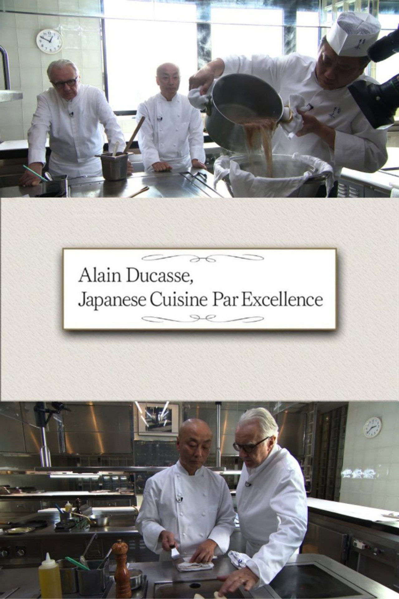 Alain Ducasse, Japanese Cuisine Par Excellence filmaffisch
