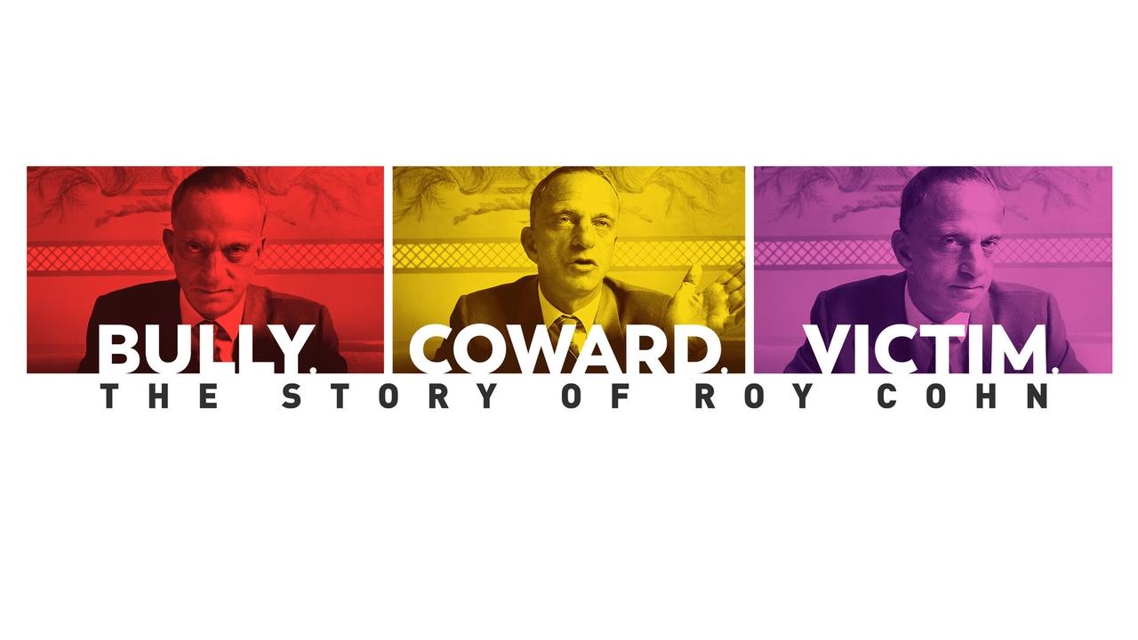 Bully. Coward. Victim. The Story of Roy Cohn background