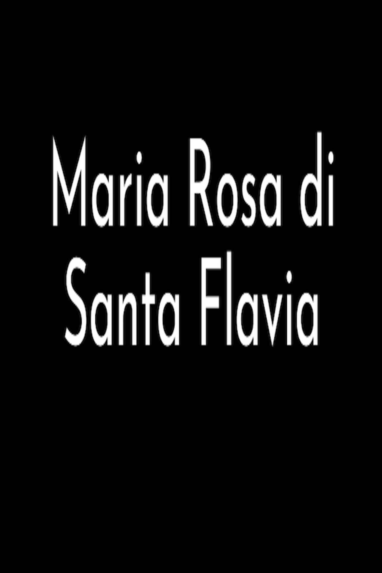 Maria Rosa di Santa Flavia filmaffisch