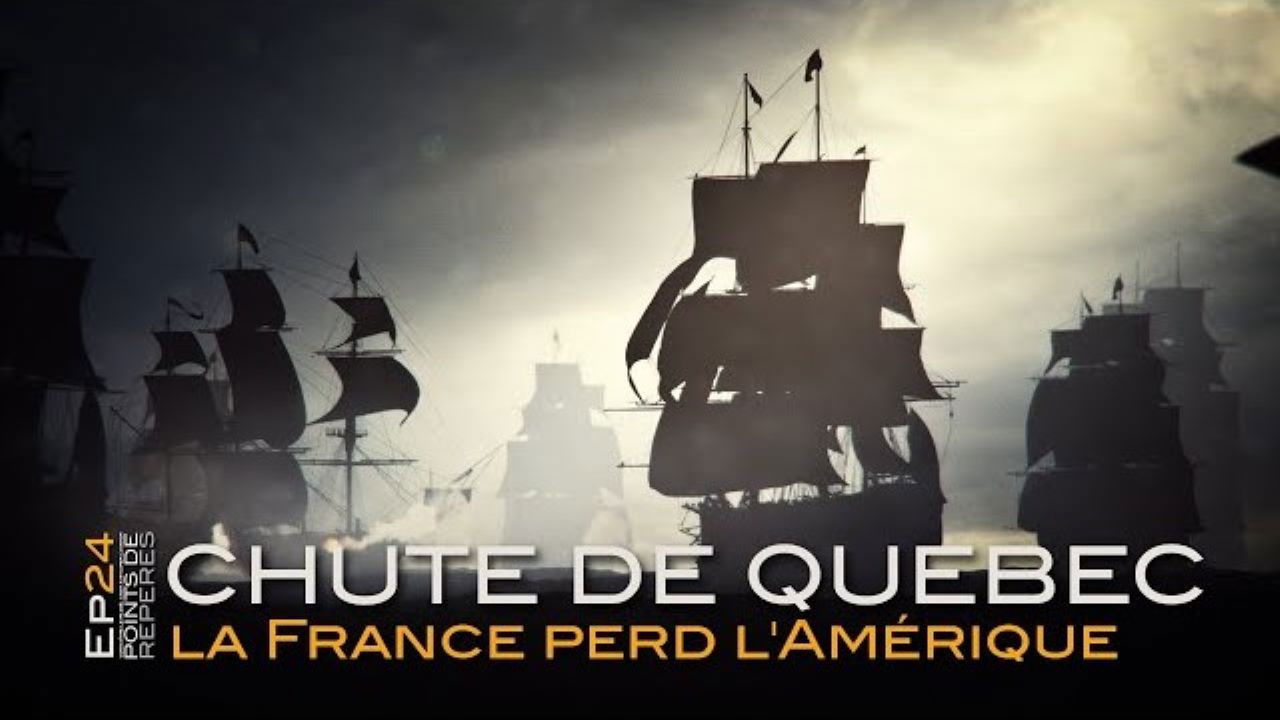 Points de Repères — Chute de Québec, la France perd l'Amerique