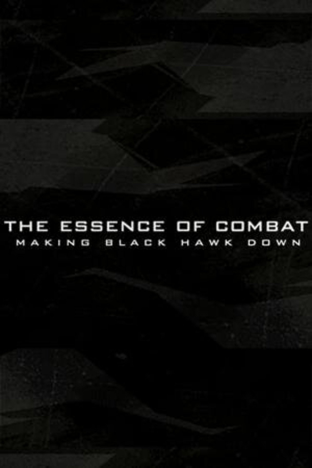 The Essence of Combat: Making 'Black Hawk Down'