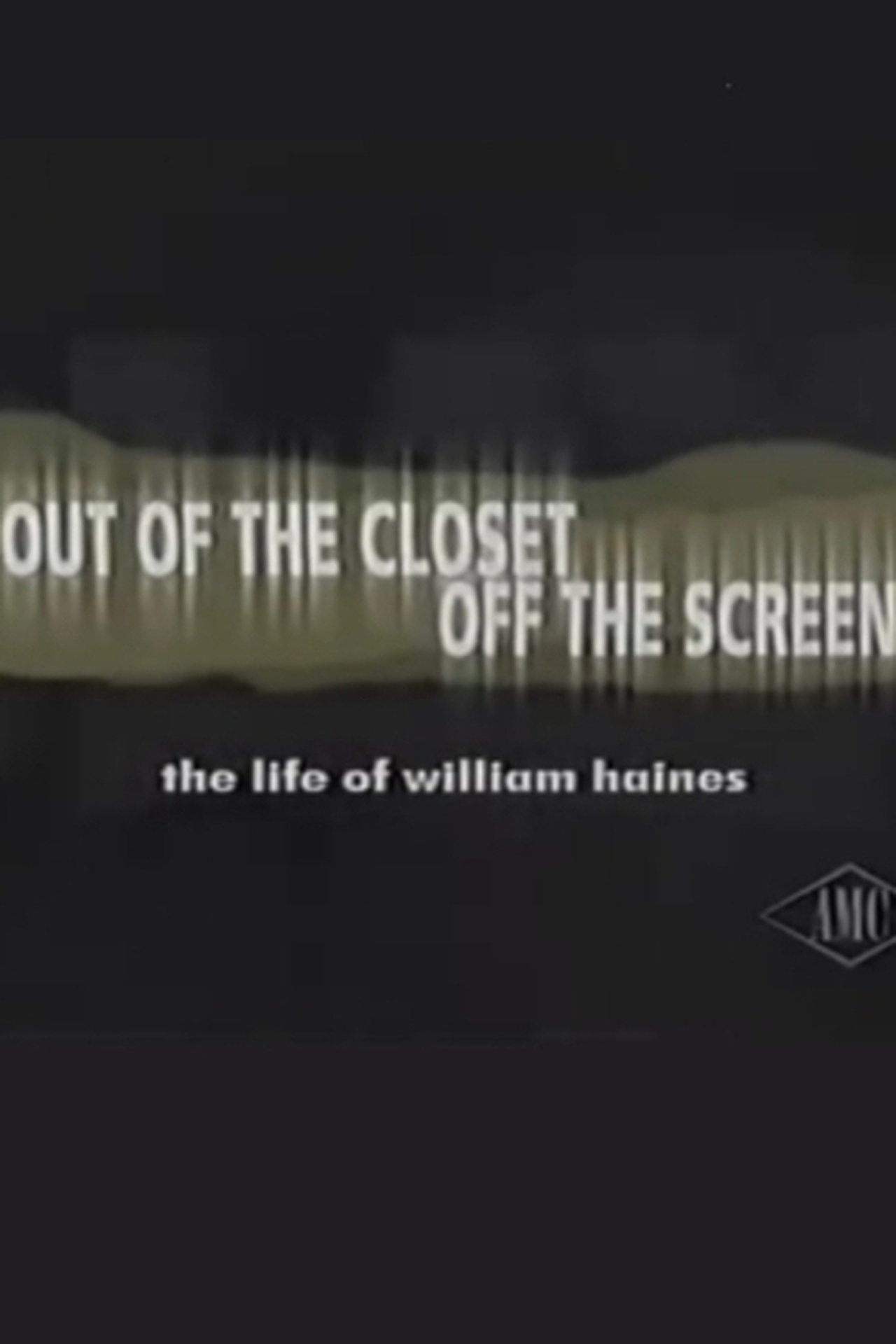 Out of the Closet, Off the Screen: The Life of William Haines