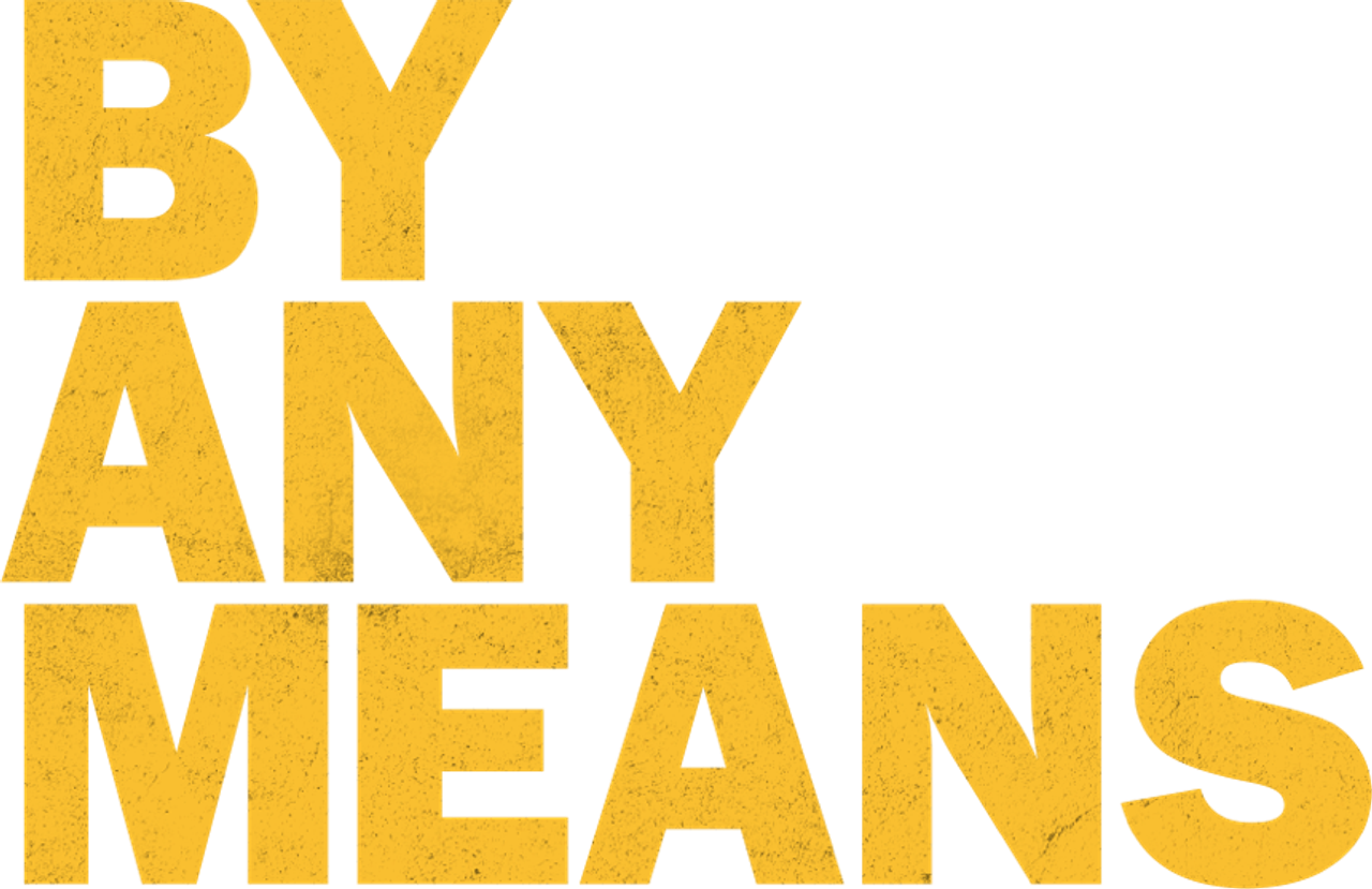 By Any Means