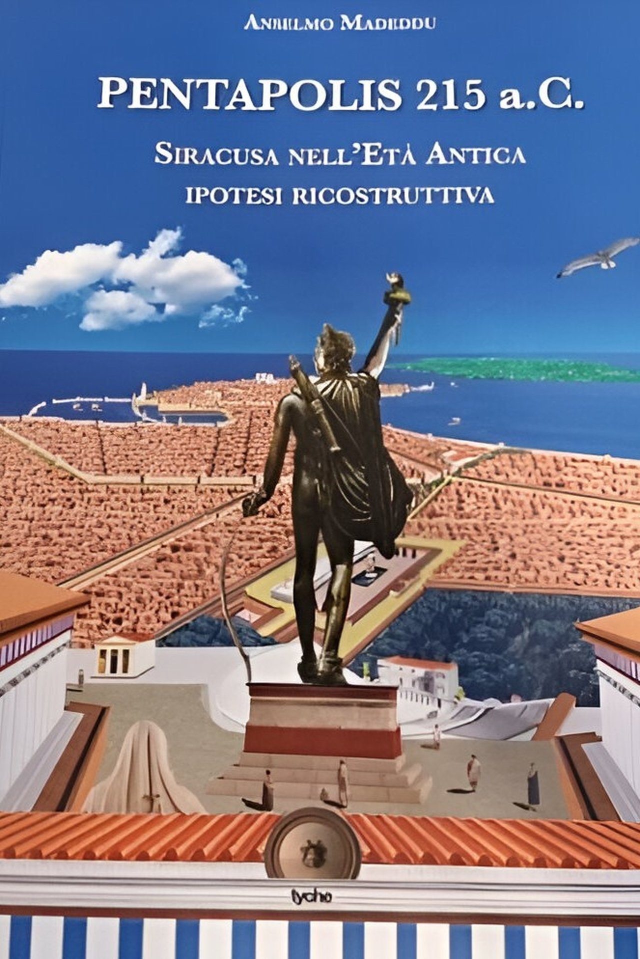 Pentapolis 215 AC – Siracusa nell'età antica. Ipotesi ricostruttiva poster