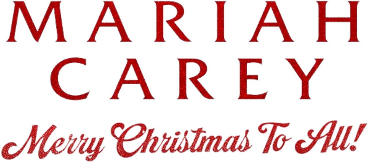 Mariah Carey: Merry Christmas to All!