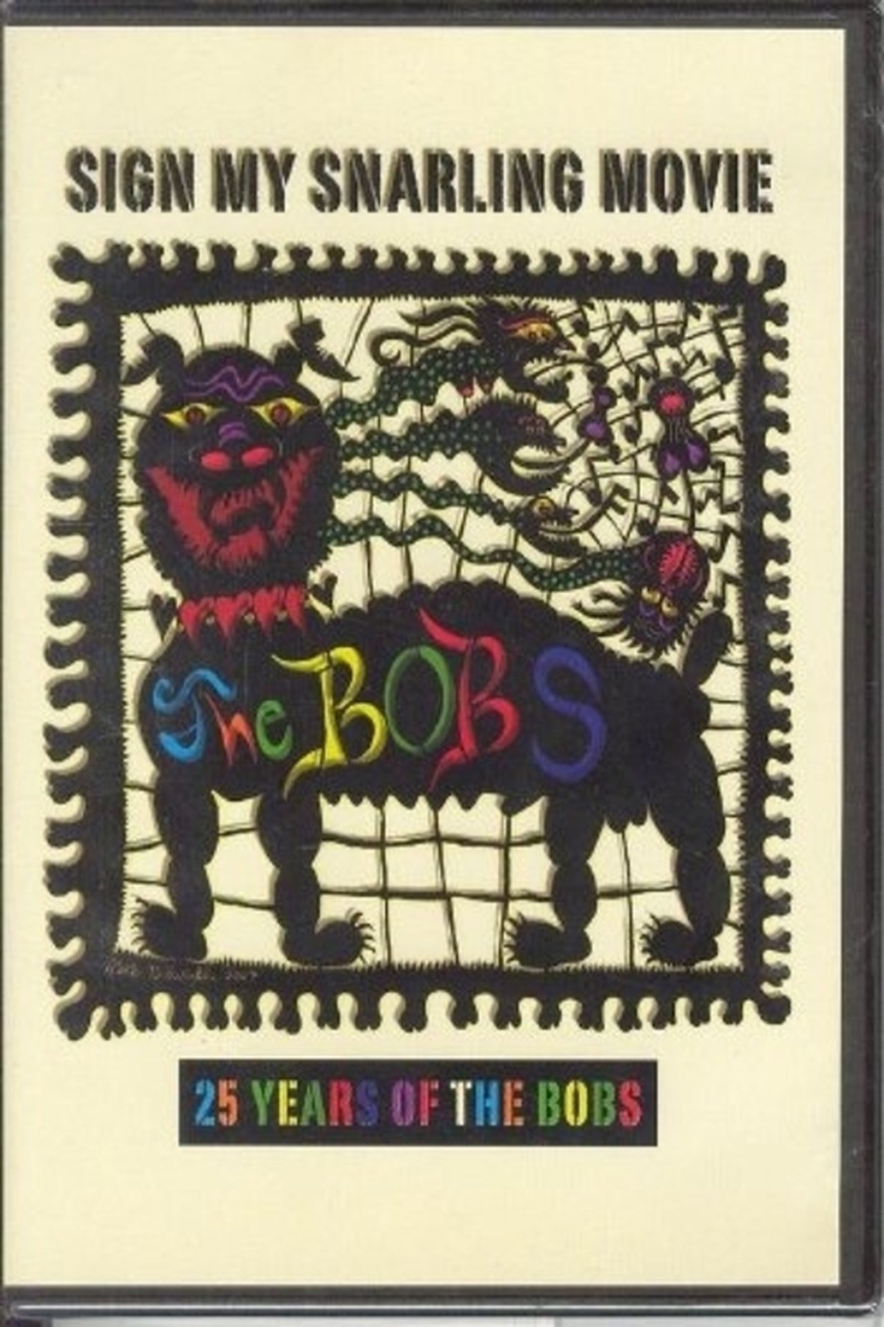 مشاهدة فيلم Sign My Snarling Movie: 25 Years of the Bobs مترجم بدون اعلانات - بوستر