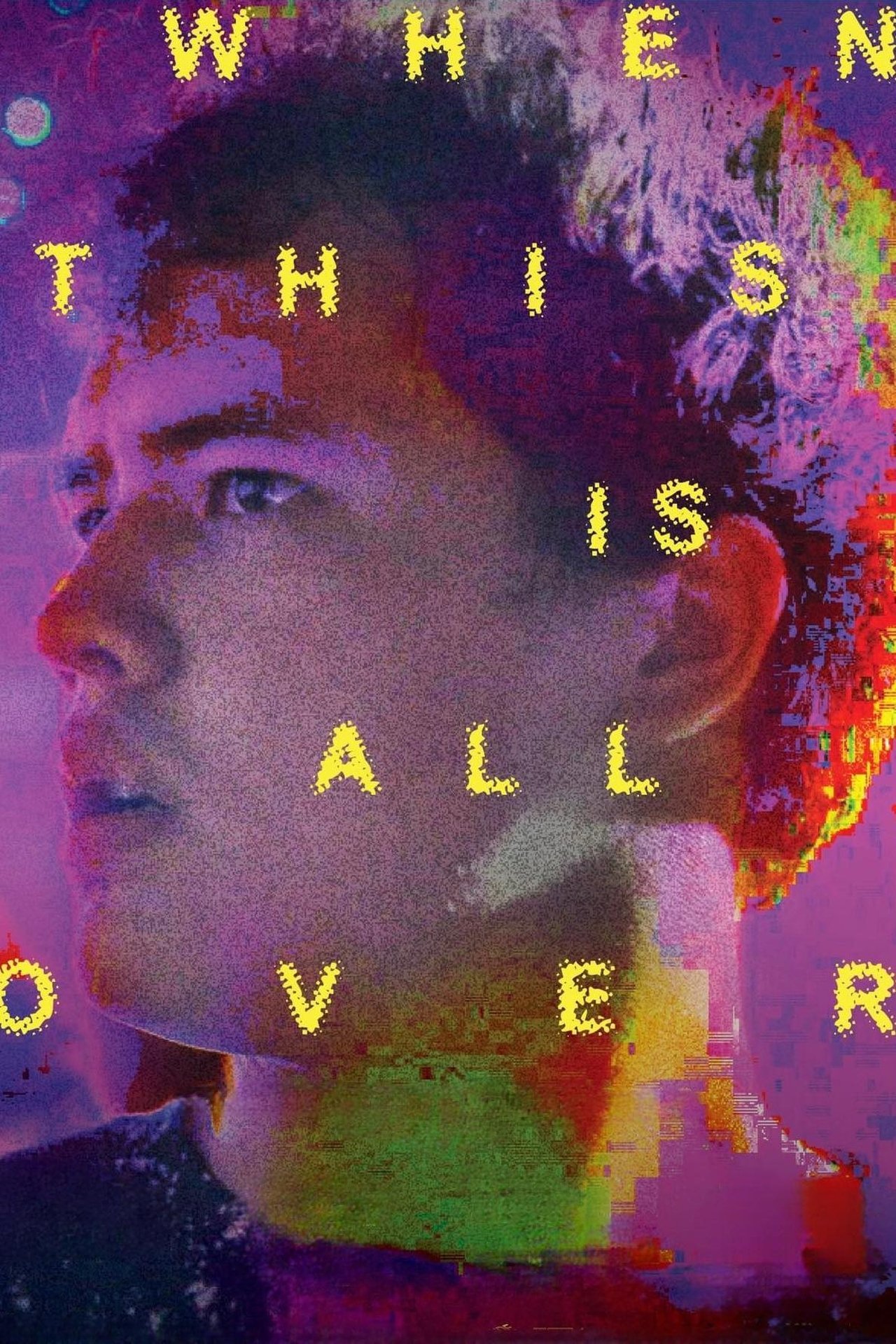 مشاهدة فيلم When This Is All Over مترجم بدون اعلانات - بوستر