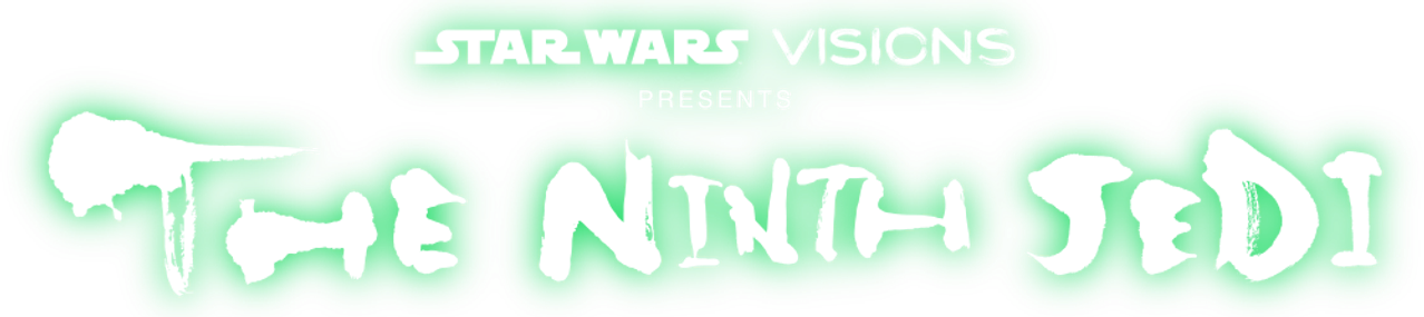 Star Wars: Visions Presents — The Ninth Jedi