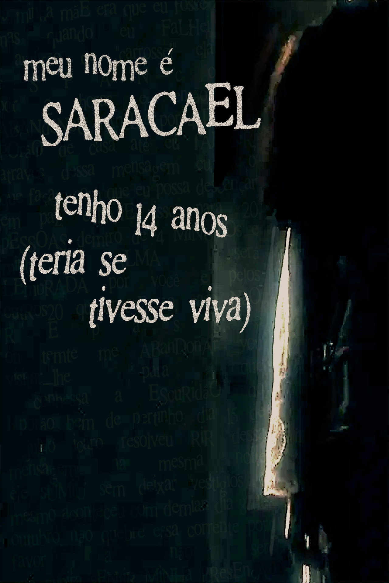 meu nome é saracael tenho 14 anos (teria se tivesse viva) filmaffisch