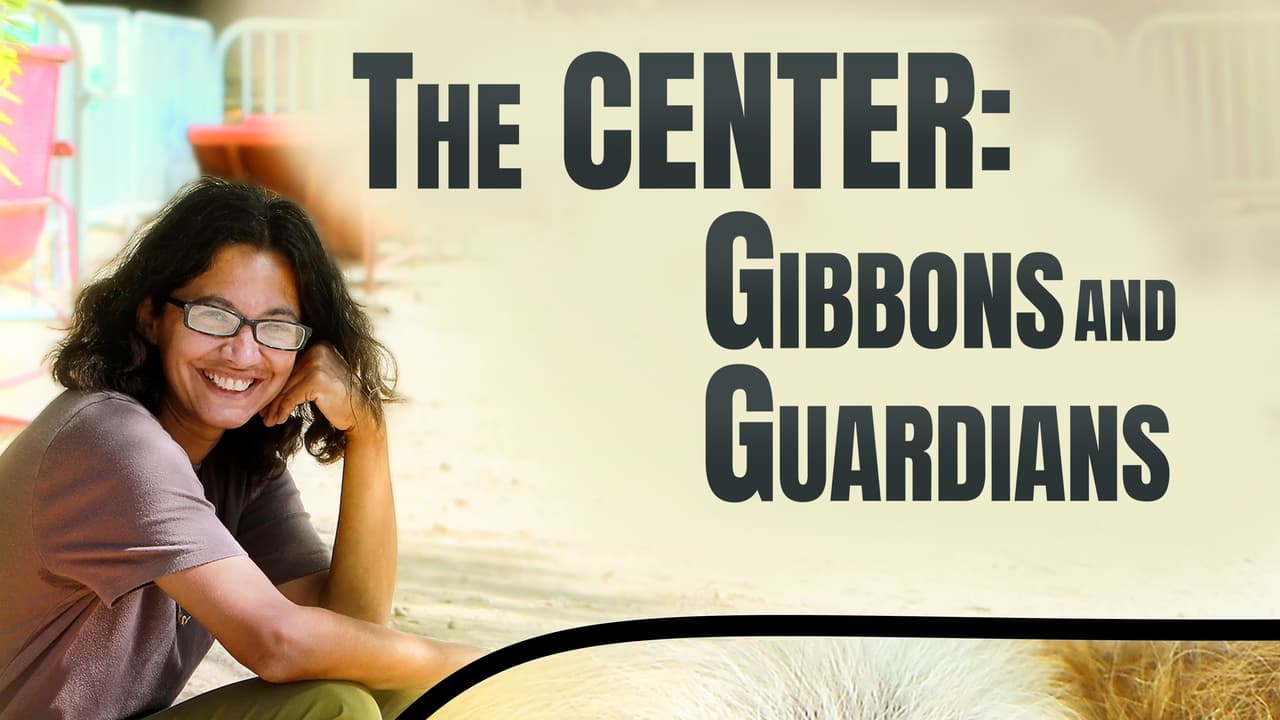 The Center: Gibbons and Guardians background