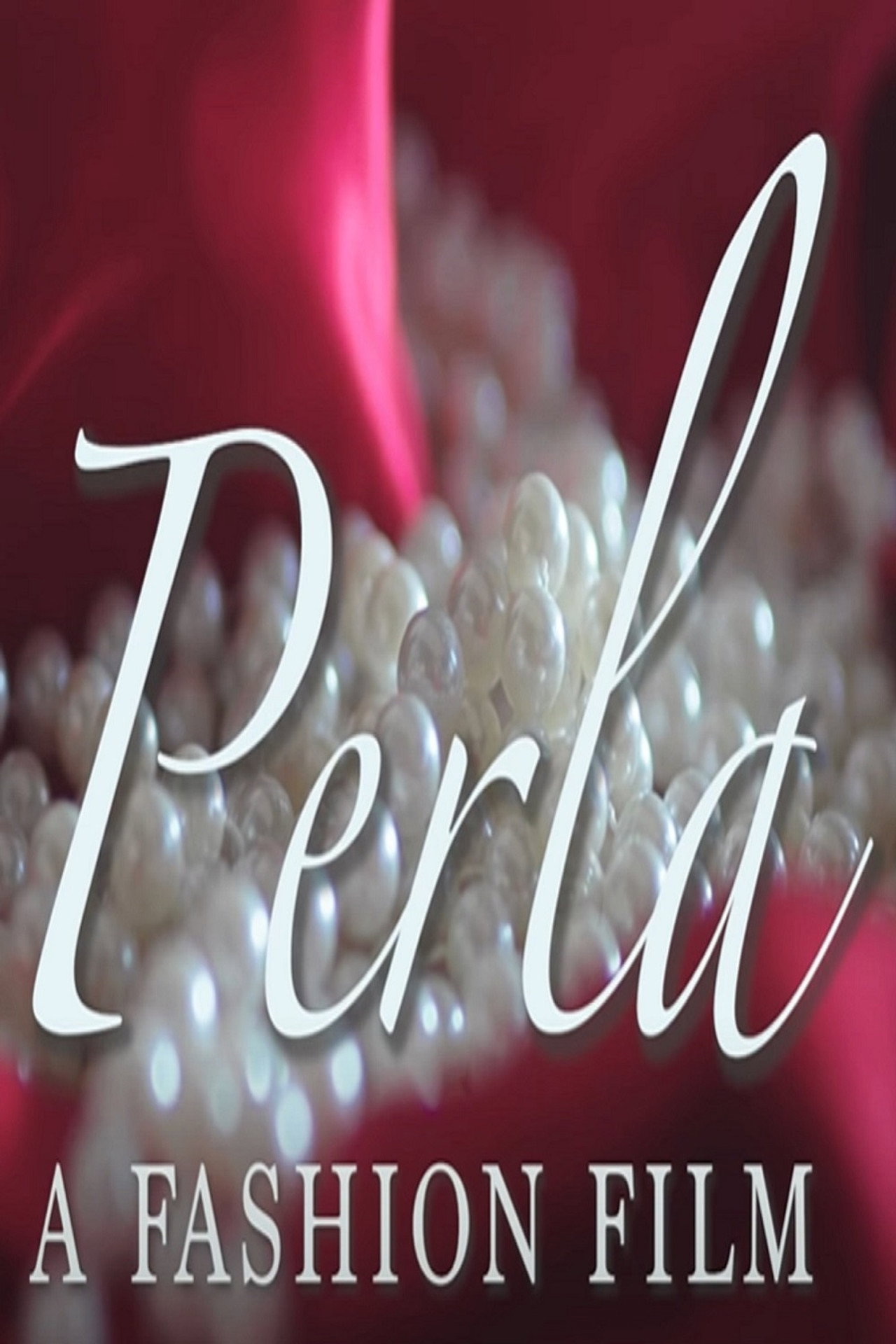 Perla | A Fashion Film filmaffisch