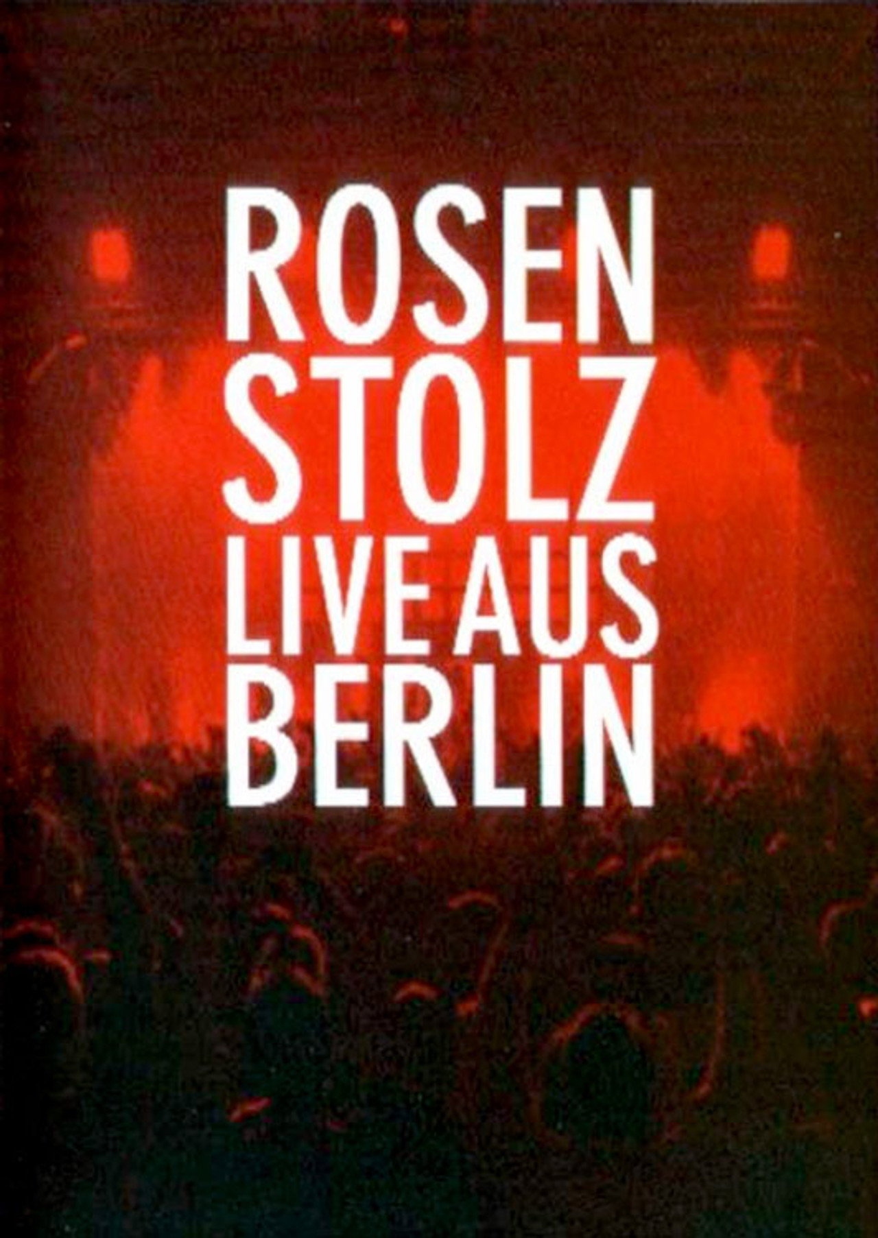 Rosenstolz - Live aus Berlin filmaffisch