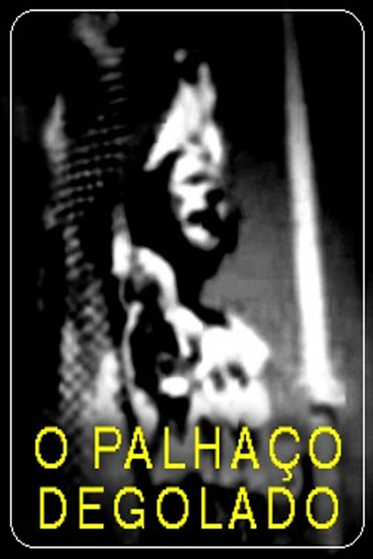 O Palhaço Degolado filmaffisch