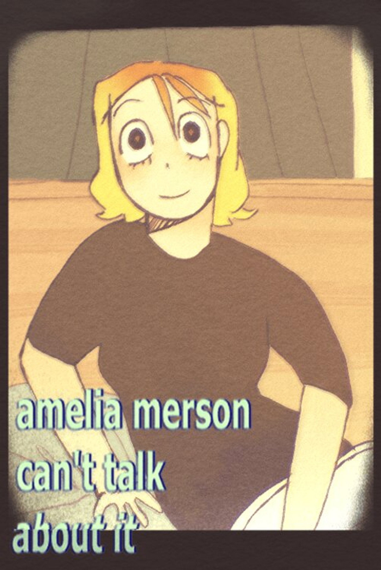 Amelia Merson Can't Talk About It