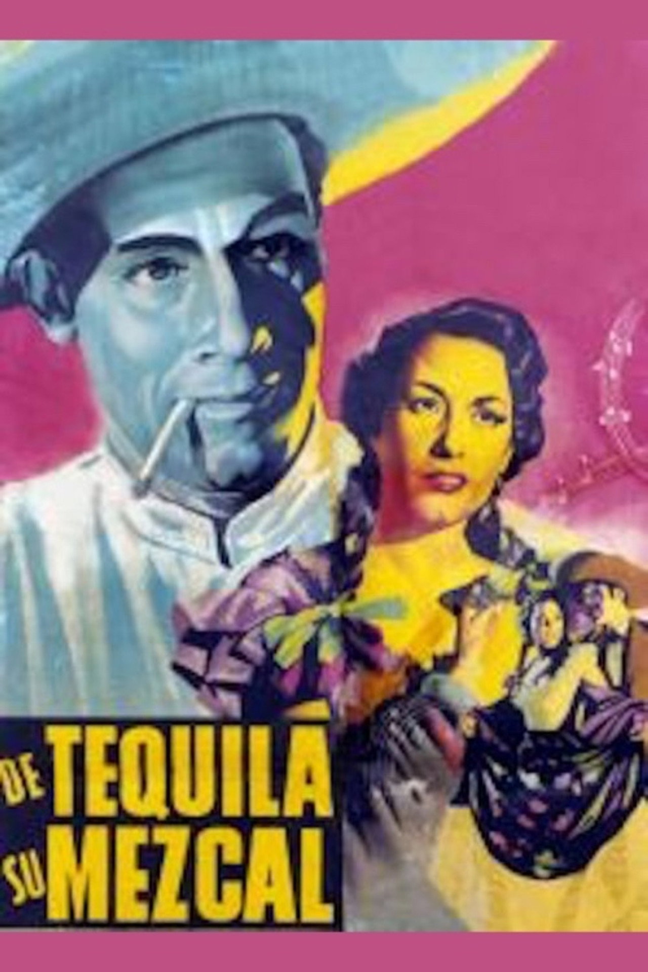 De Tequila, su mezcal filmaffisch