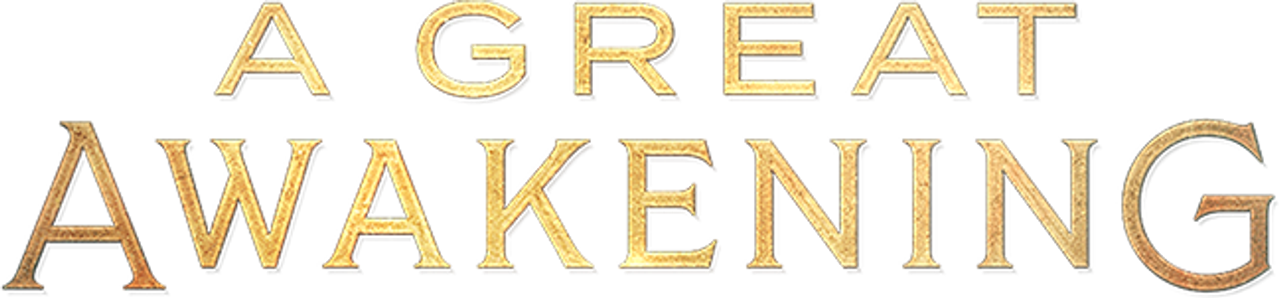 A Great Awakening