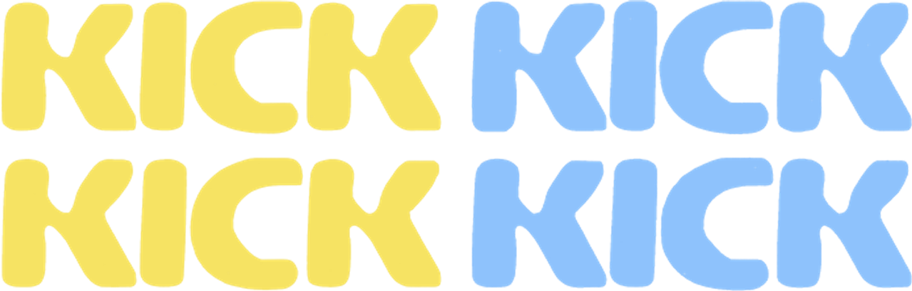 Kick Kick Kick Kick