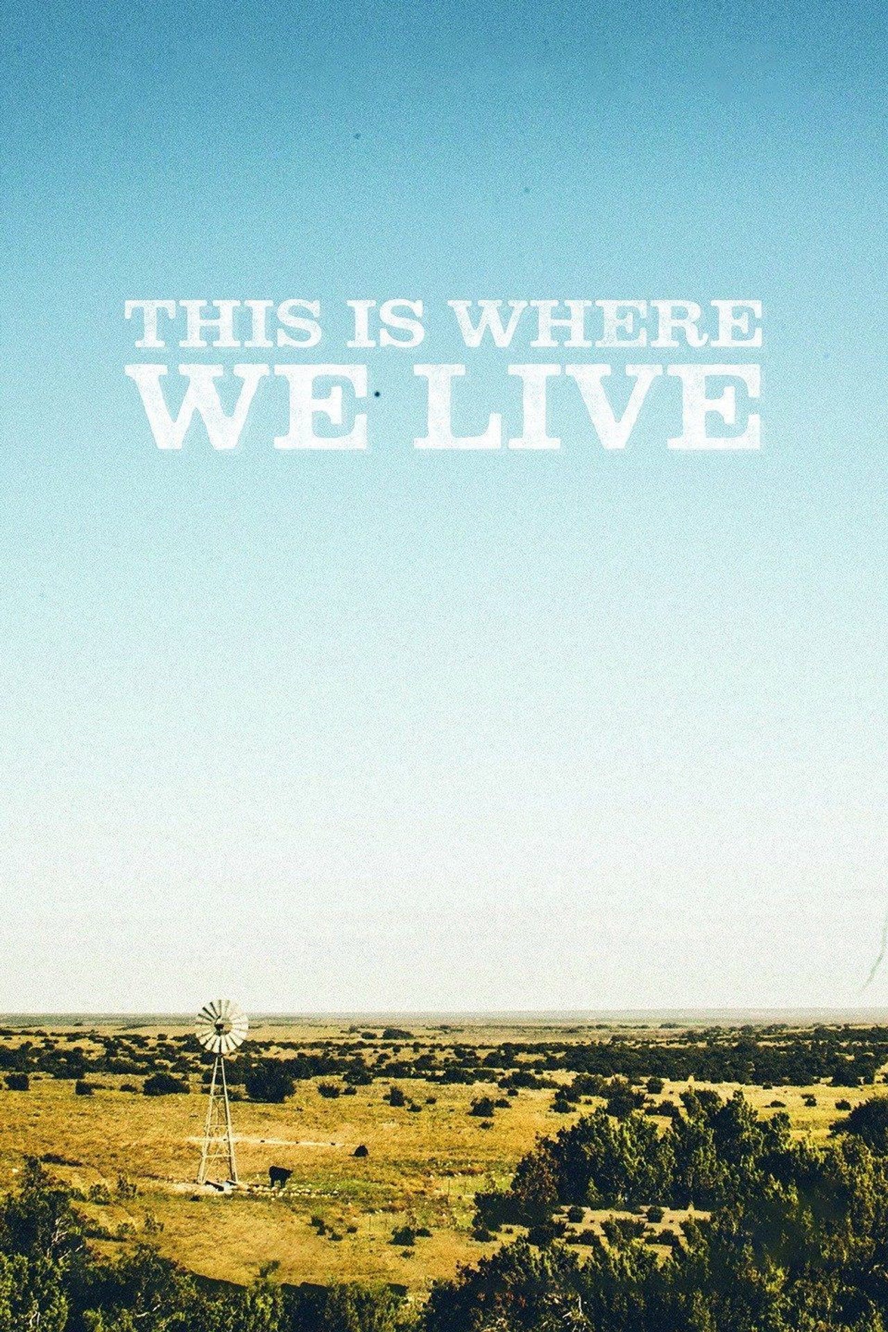 This Is Where We Live