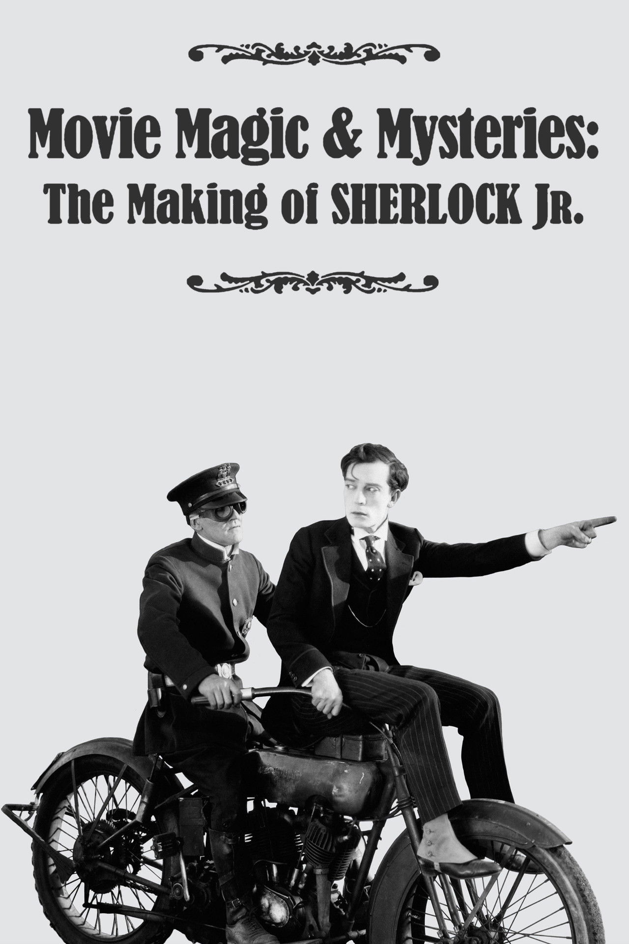 Movie Magic & Mysteries: The Making of Sherlock Jr.