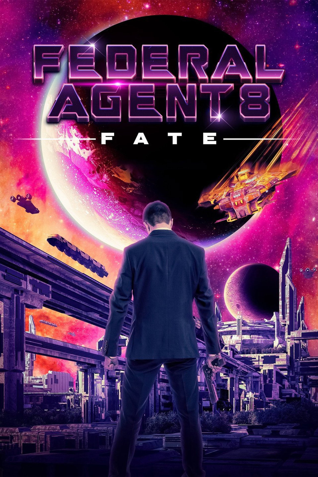 Federal Agent 8: Fate filmaffisch