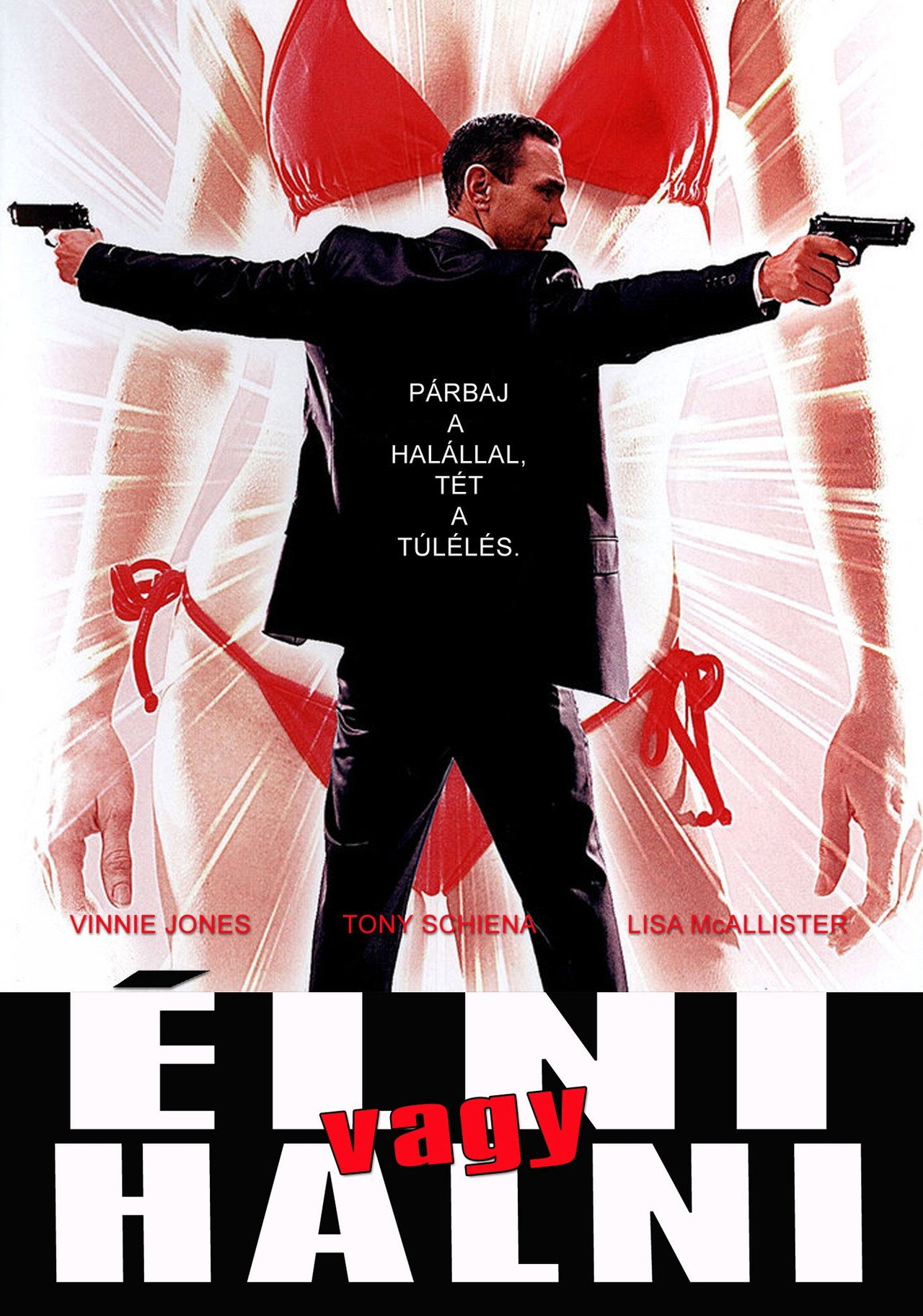 Élni vagy halni – plakát 4